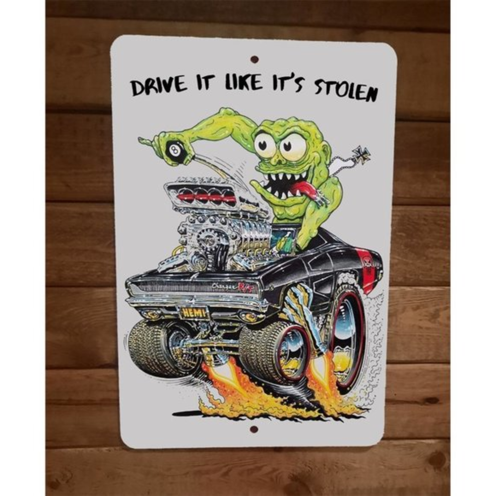 Drive it Like its Stolen Hot Rod Monster Art 8x12 Metal‎ Wall Garage Poster Sign